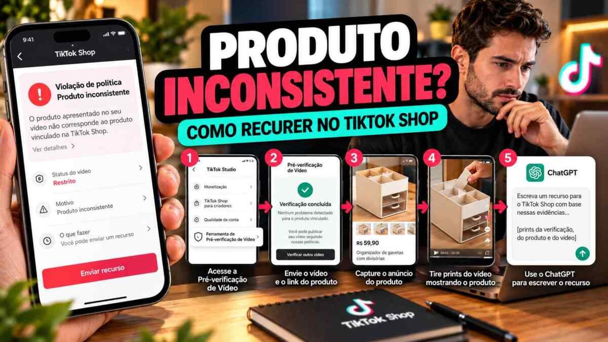 Tutorial para recorrer de restrição por produto inconsistente no TikTok Shop com pré-verificação, prints e ChatGPT.